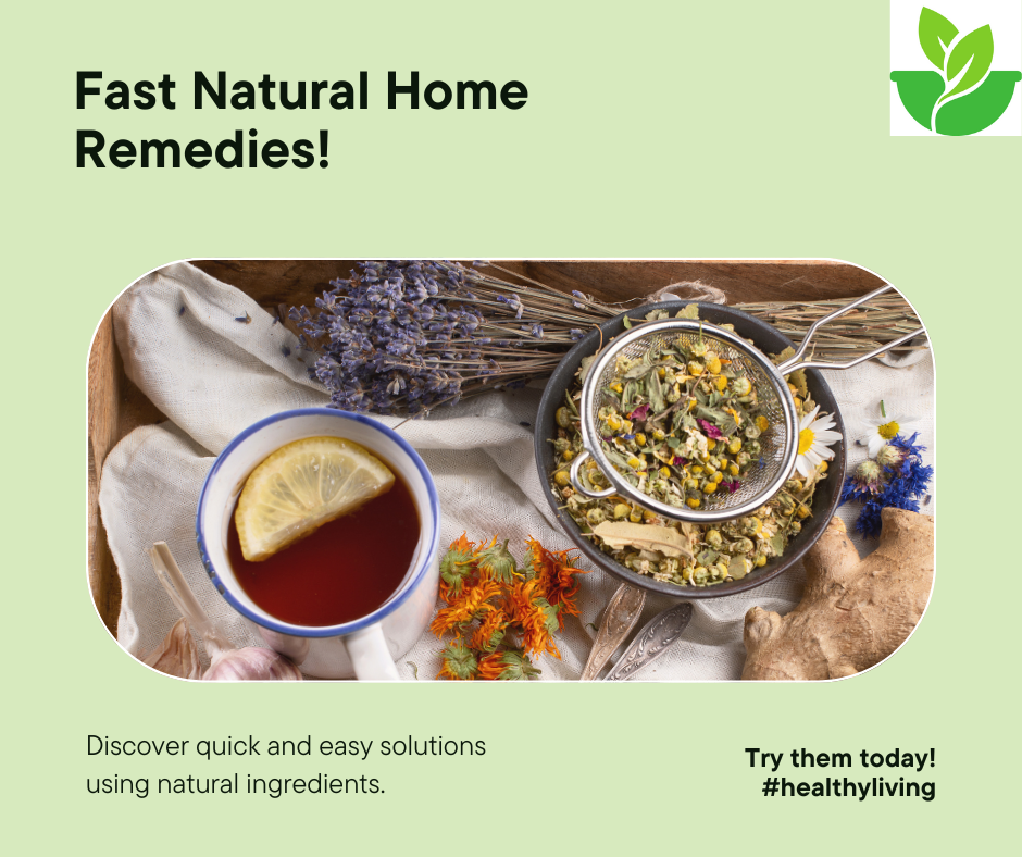 Fast Natural Home Remedies