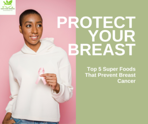 Top 5 Super Foods that Prevent Cancer