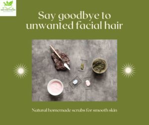 Homemade Scrubs for Facial Hair Removal