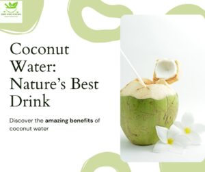 Coconut Water - Nature’s Best Drink