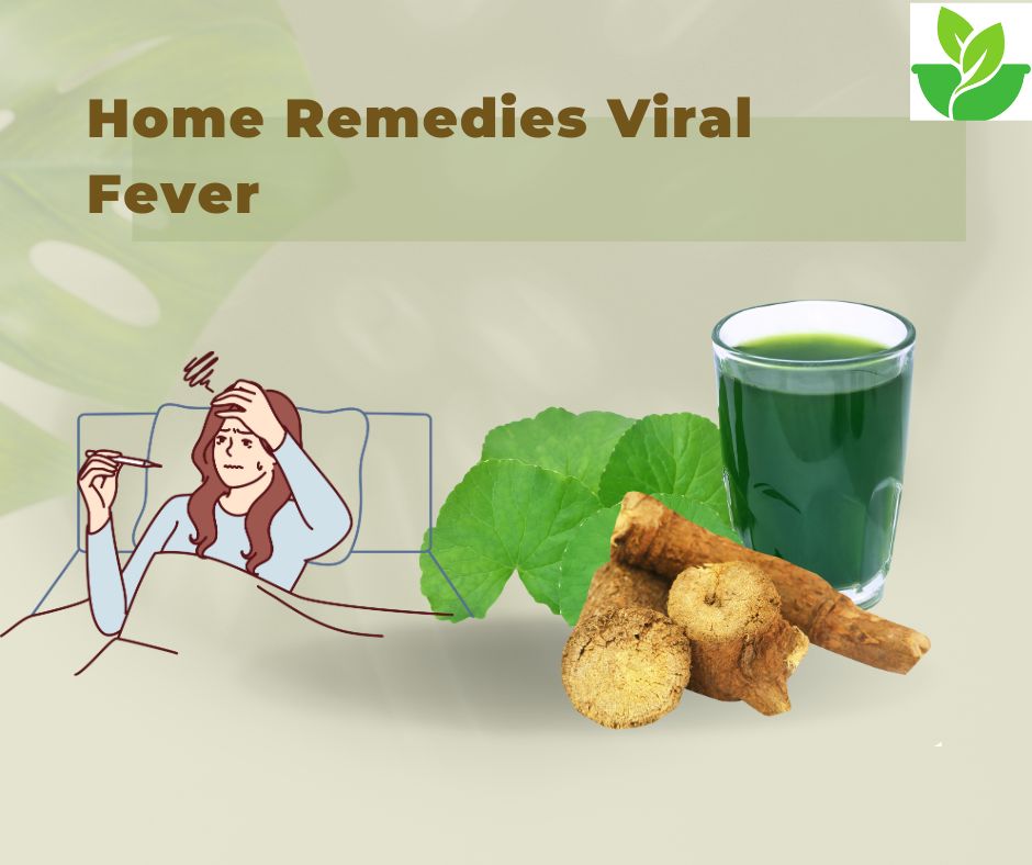 Home remedies for Viral Fever