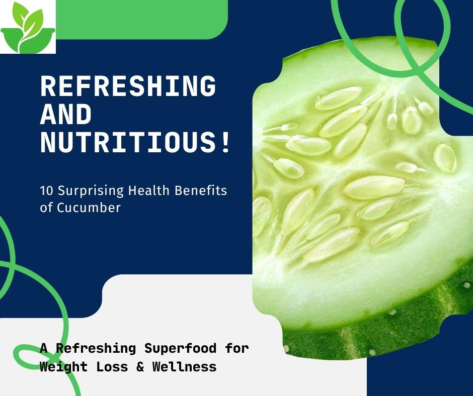 10 Surprising Health Benefits of Cucumber