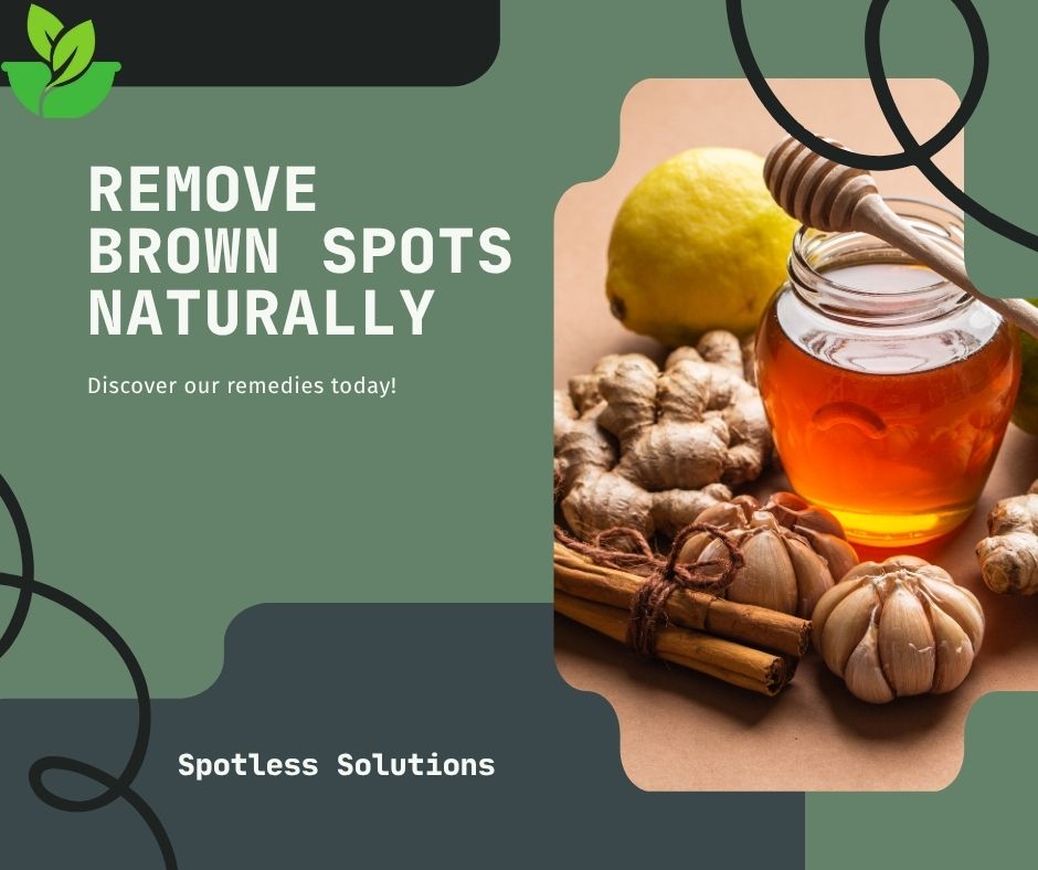 Brown Spots Removal Naturally