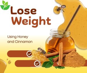 Lose weight using honey and cinnamon